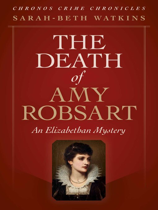Title details for The Death of Amy Robsart by Sarah-Beth Watkins - Available